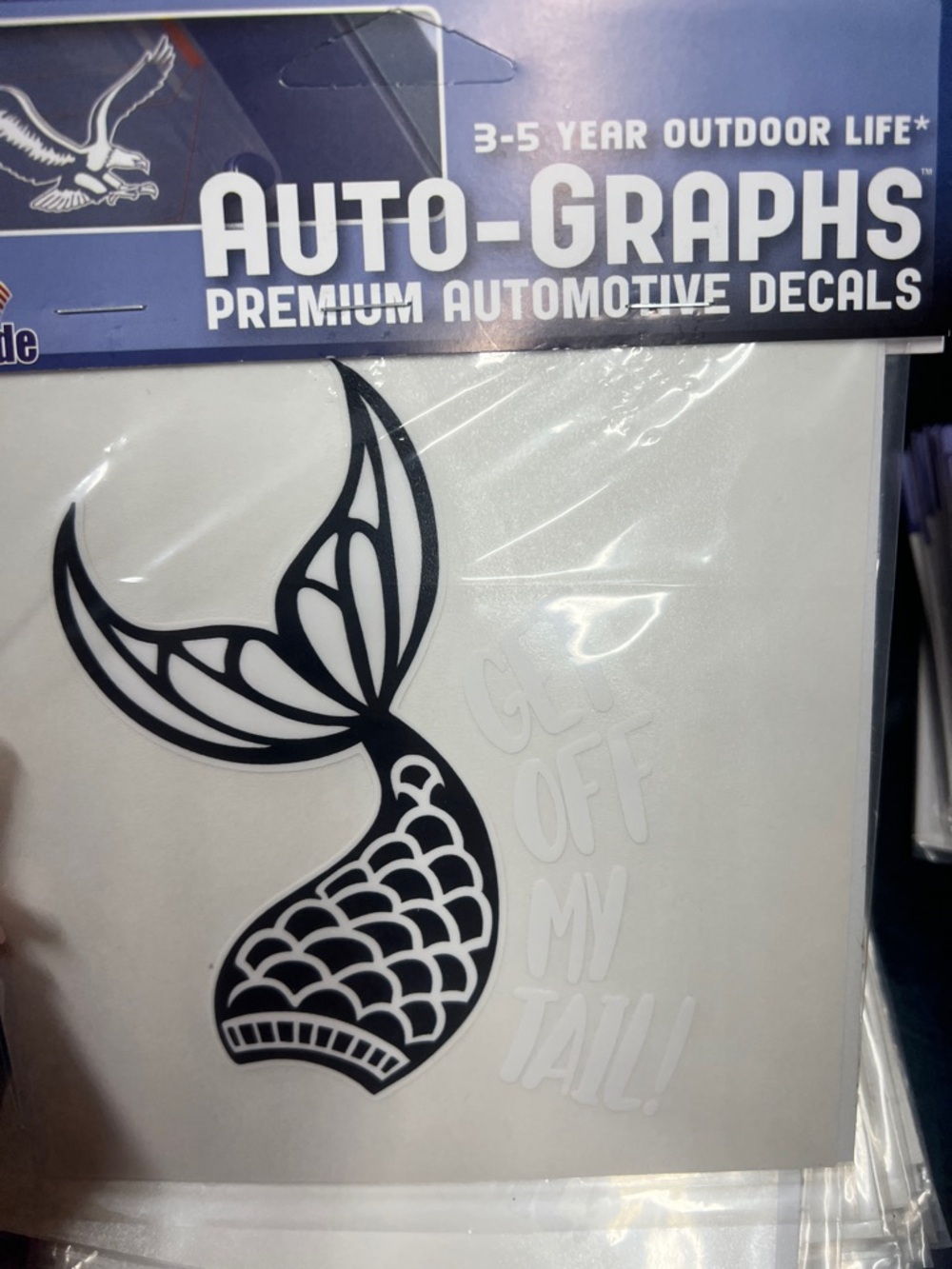 Autograph Mermaid “ Get Off My Tail” Vinyl Decal - Black & White